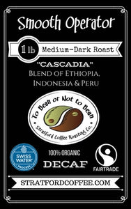 Decaf - Medium-Dark Roasted "Smooth Operator" (Swiss Water Decaf, Fair Trade Organic)